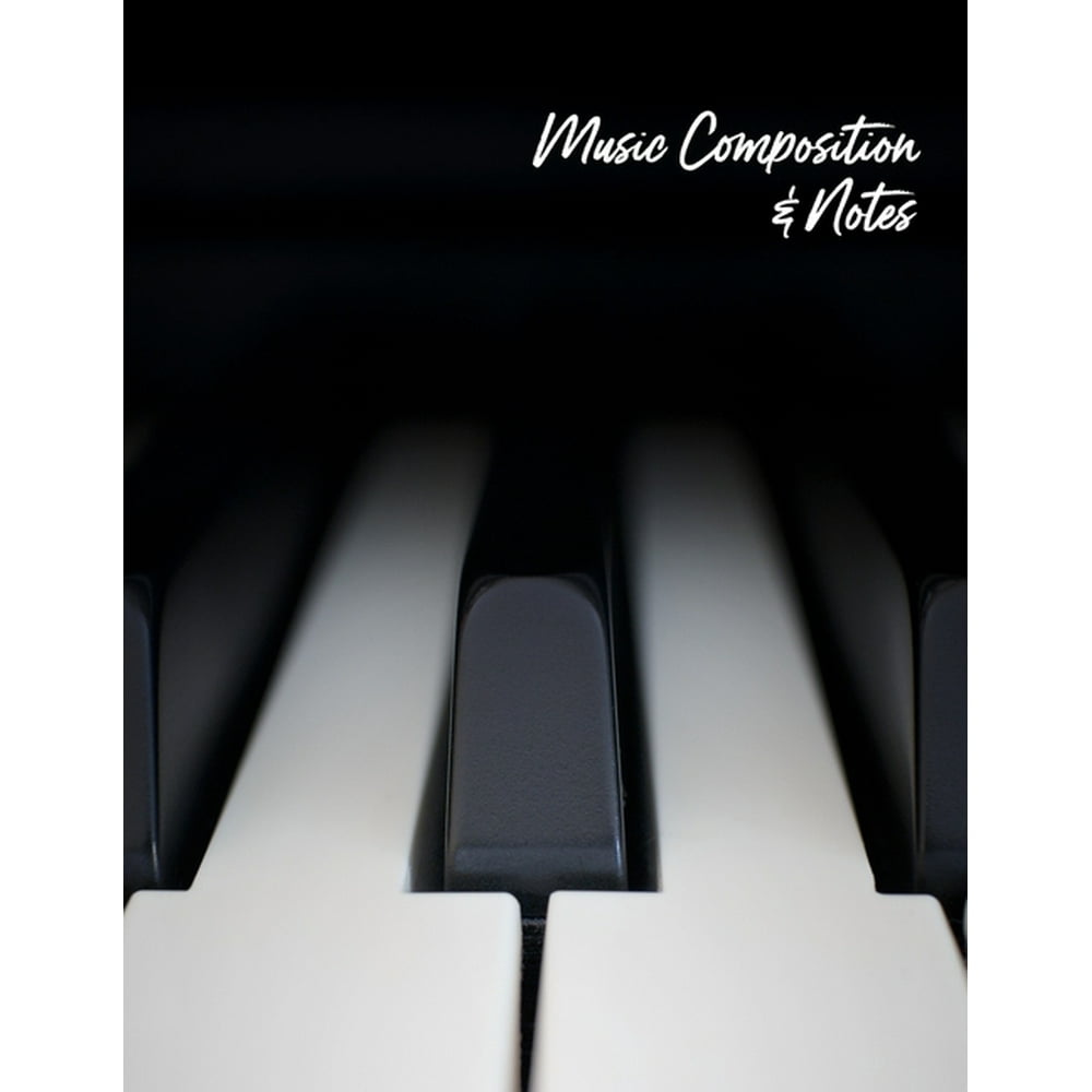 Music Composition & Notes Piano Music Composition Staff Manuscript