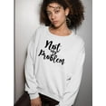 thumbnail image 2 of Not My Problem Sweatshirt Women -SPIdeals Designs, Female Medium, 2 of 4