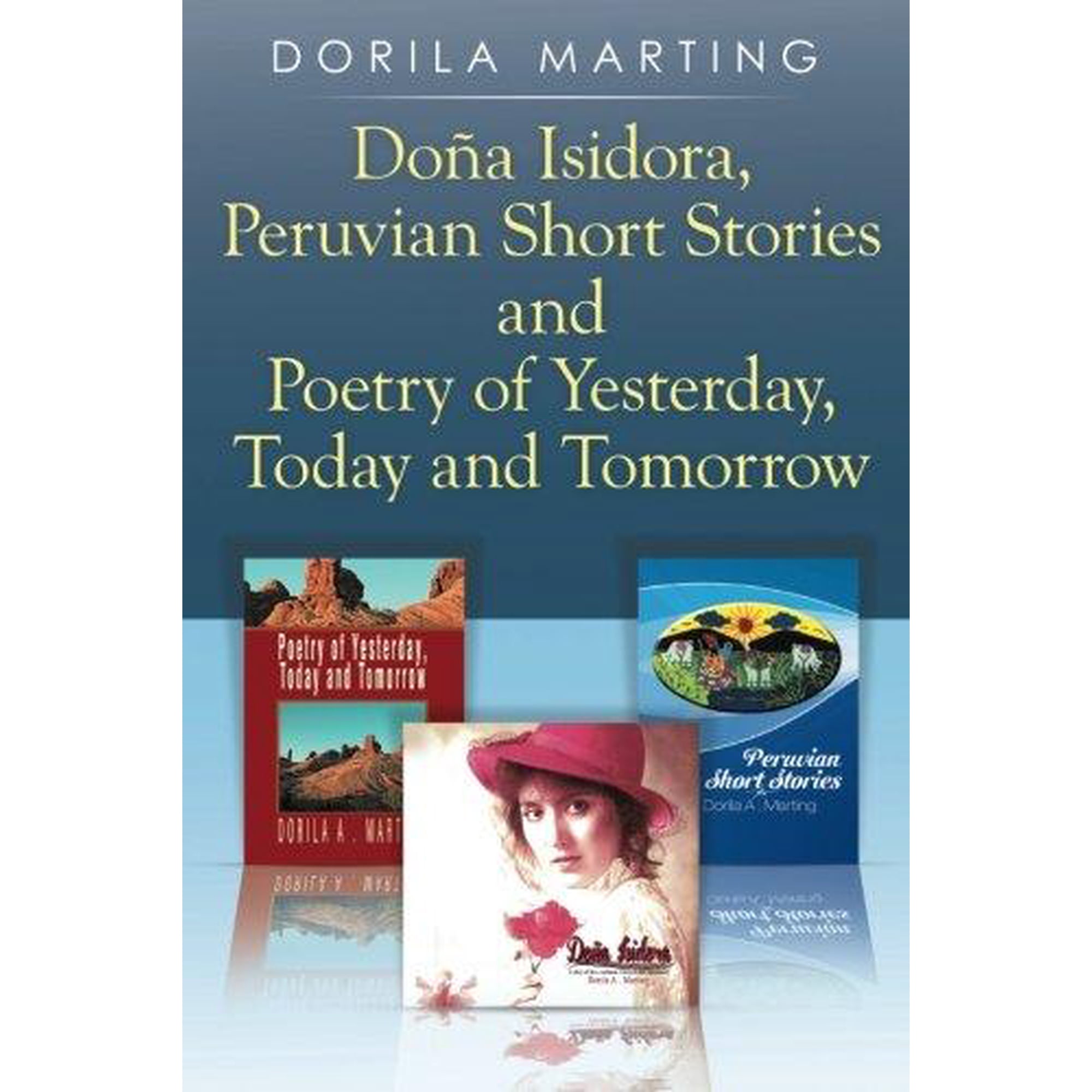 Dona Isidora Peruvian Short Stories And Poetry Of Yesterday Today And Tomorrow Walmart Canada