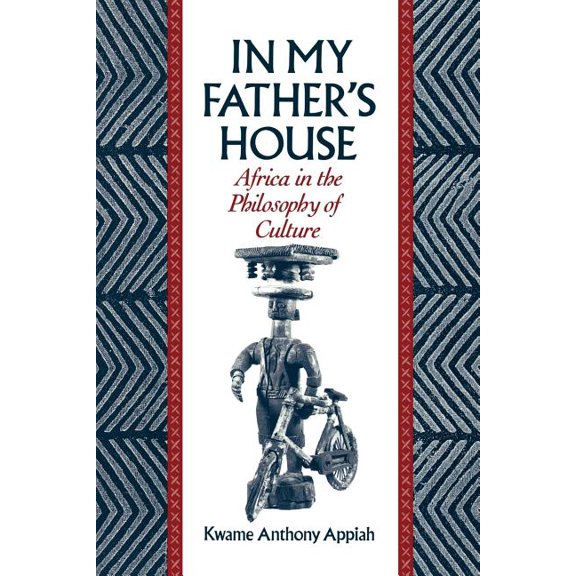 In My Father's House: Africa in the Philosophy of Culture, (Paperback)