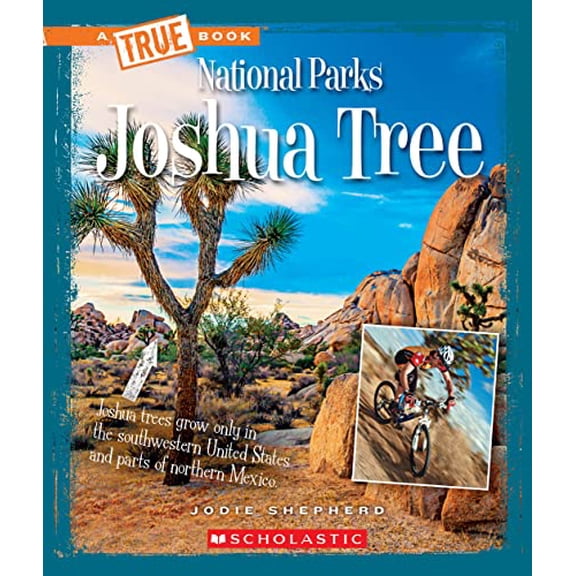 Pre-Owned A True Book: National Parks: Joshua Tree (a True Book: National Parks) (Paperback)