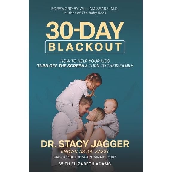 30 Day Blackout: How to help your kids turn off the screen and turn to their family, (Paperback)