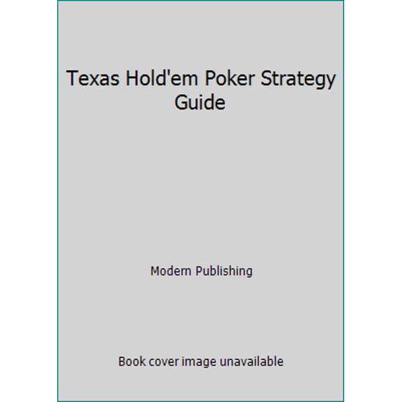 Pre-Owned Texas Hold'em Poker Strategy Guide (Paperback) 0766619818 9780766619814