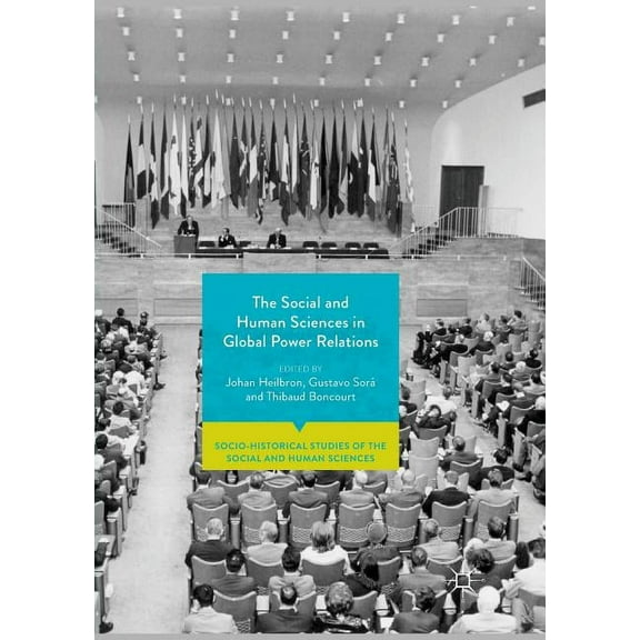 Socio-Historical Studies of the Social a The Social and Human Sciences in Global Power Relations, (Paperback)