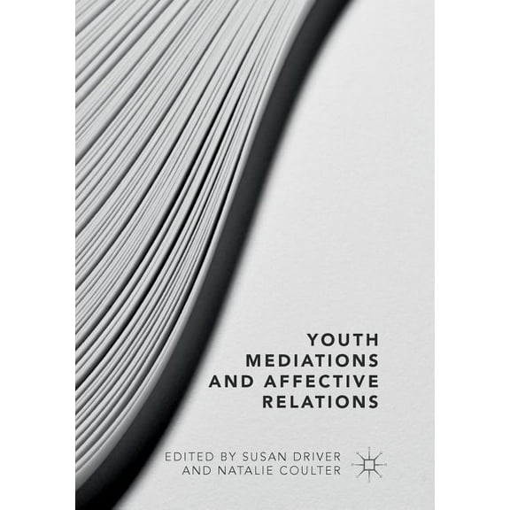 Youth Mediations and Affective Relations, (Paperback)