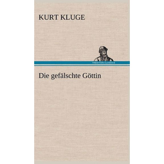 Die Gefalschte Gottin (Hardcover)