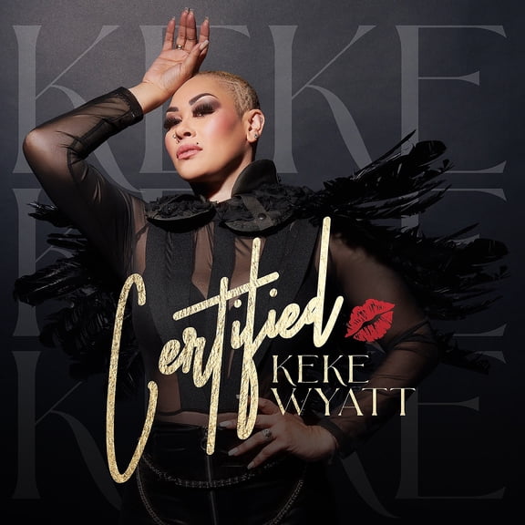 Keke Wyatt - Certified - Music & Performance - CD