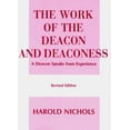 thumbnail image 1 of Pre-Owned The Work of the Deacon & Deaconess. (Paperback) 0817003282 9780817003289, 1 of 1