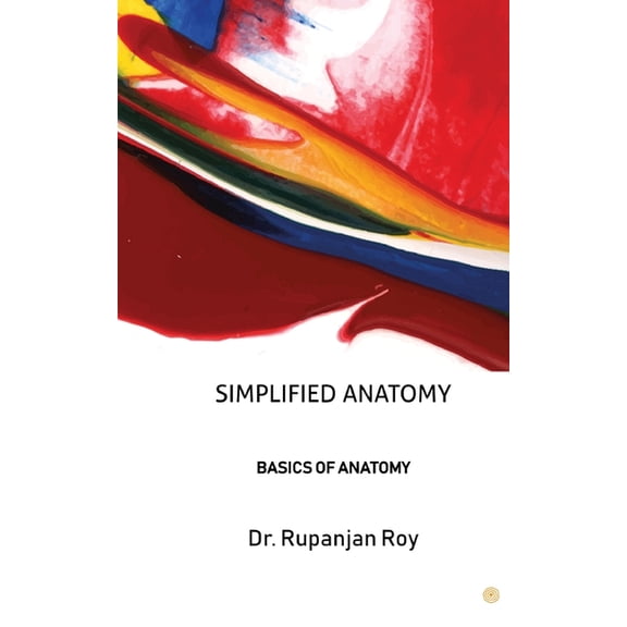 Simplified Anatomy: Basics of Anatomy, (Paperback)