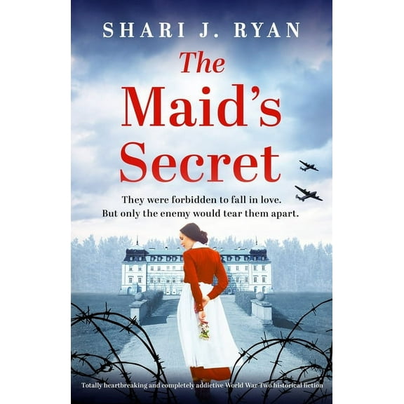 The Maid's Secret: Totally heartbreaking and completely addictive World War Two historical fiction, (Paperback)