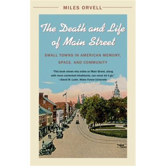 Pre-Owned The Death and Life of Main Street (Paperback)
