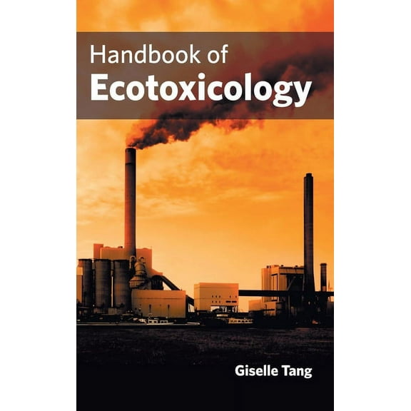 Handbook of Ecotoxicology, (Hardcover)