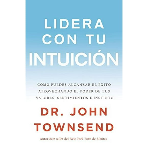 LIDERA CON TU INTUICION HARPER COLLINS Libro 9780829767780