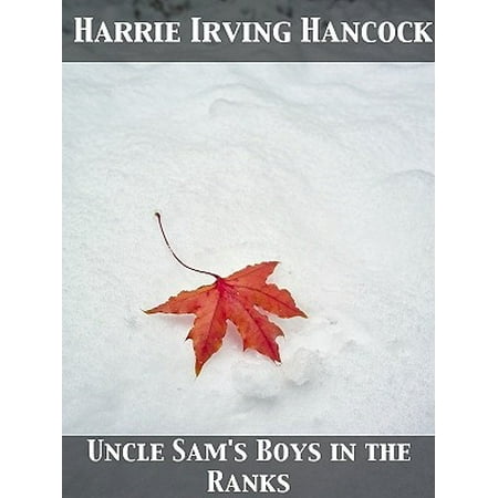 Uncle Sam's Boys in the Ranks or, Two Recruits in the United States Army -