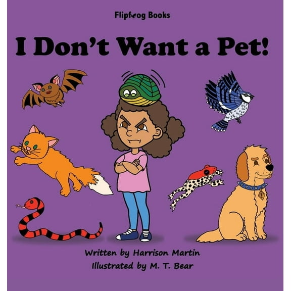 I Don't Want a Pet!, (Hardcover)