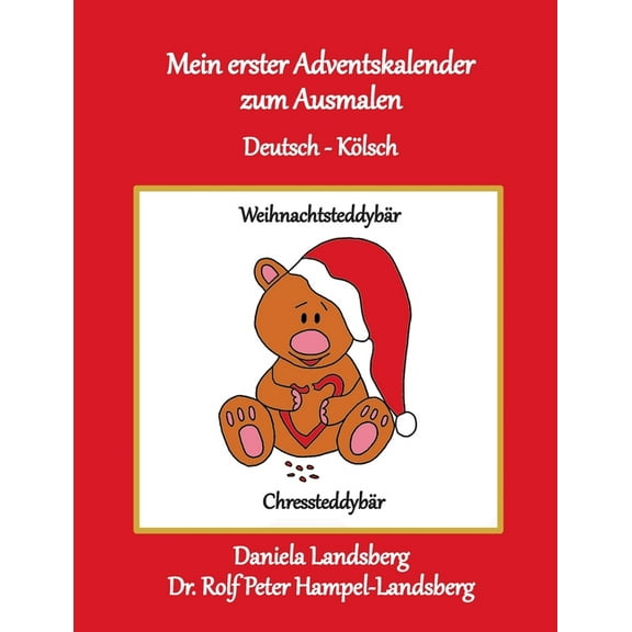 Mein erster Adventskalender zum Ausmalen: Deutsch - Kölsch, (Paperback)