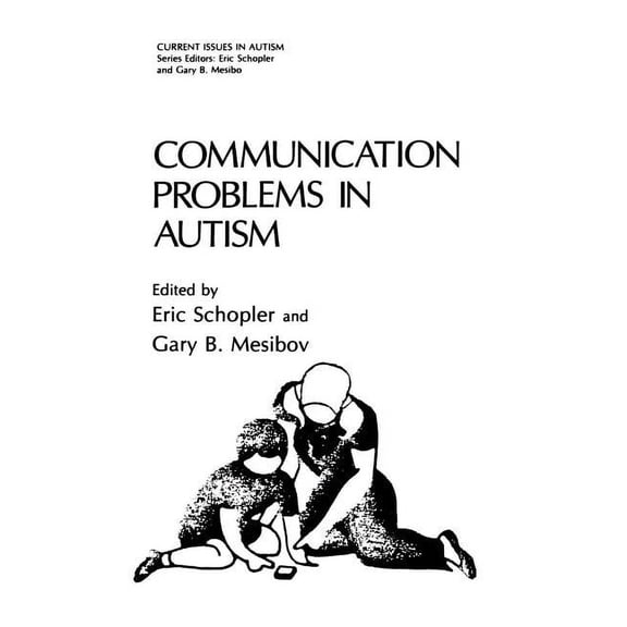 Current Issues in Autism Communication Problems in Autism, (Paperback)