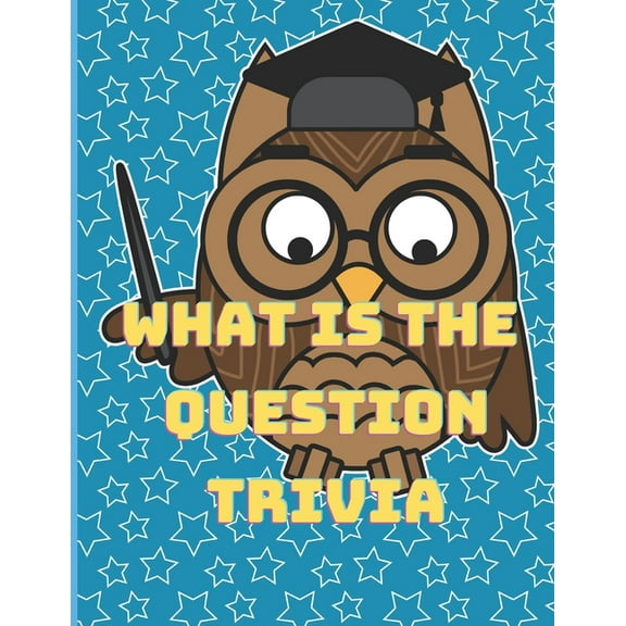 What is the question trivia: The wise owl trivia{activity book}, (Paperback)