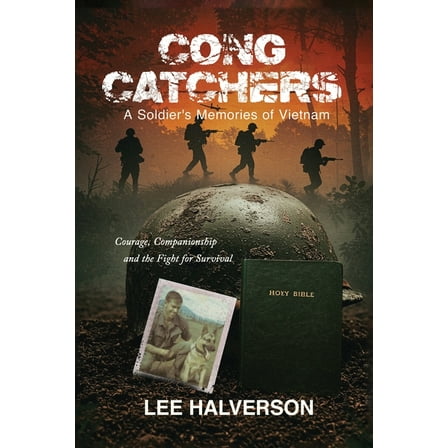 Cong Catchers: A Soldiers Memories of Vietnam, (Paperback)