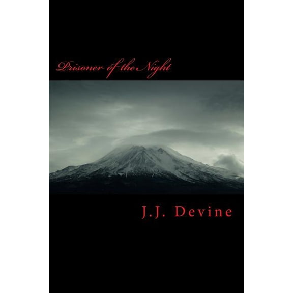 Prisoner of the Night Paperback 1717176437 9781717176431 J.J. Devine