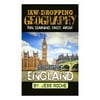 Jaw-Dropping Geography: Fun Learning Facts about Exciting England: Illustrated Fun Learning for Kids