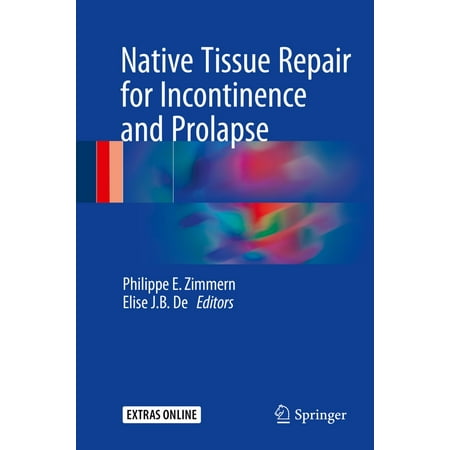 Native Tissue Repair for Incontinence and Prolapse -