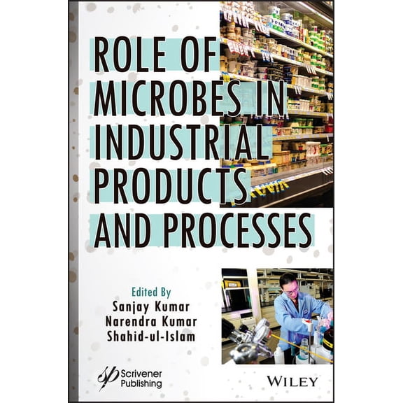 Role of Microbes in Industrial Products and Processes, (Hardcover)