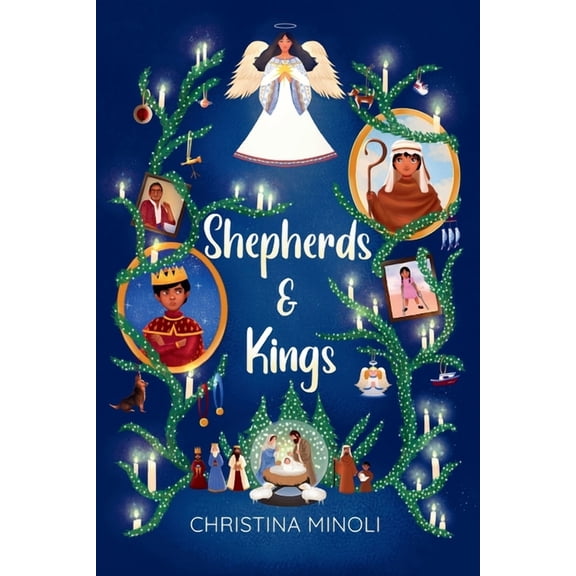 Shepherds & Kings: A heartwarming Christmas tale about forgiveness, friendship, and the magic of new beginnings, (Paperback)