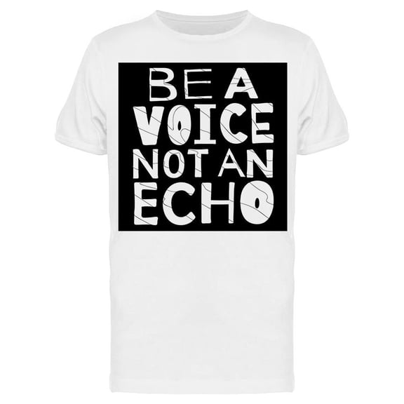 Just Be A Voice Tee Men's -Image by Shutterstock