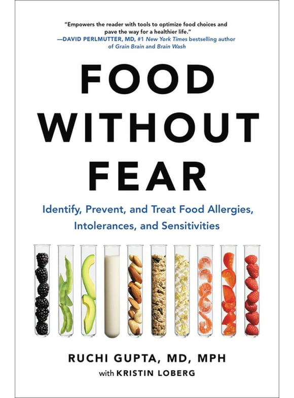 Food Without Fear: Identify, Prevent, and Treat Food Allergies, Intolerances, and Sensitivities (Paperback)