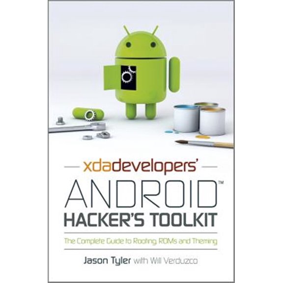 Pre-Owned Xda Developers' Android Hacker's Toolkit: The Complete Guide to Rooting, ROMs and Theming (Paperback)