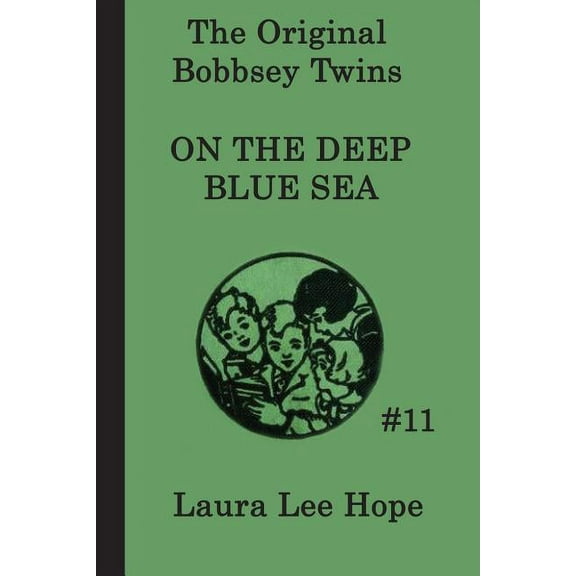 The Bobbsey Twins on the Deep Blue Sea: A Children's Adventure Story, (Paperback)