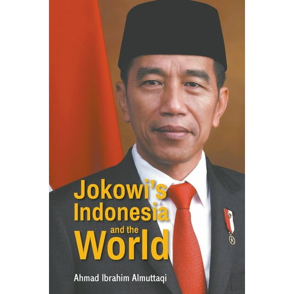 Jokowi's Indonesia and the World, (Paperback)