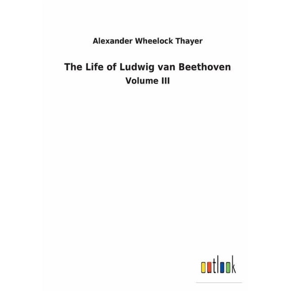 The Life of Ludwig van Beethoven (Paperback)