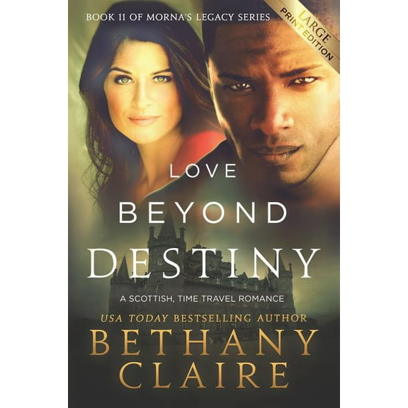 Morna's Legacy Love Beyond Destiny (Large Print Edition): A Scottish, Time Travel Romance, Book 11, (Paperback)