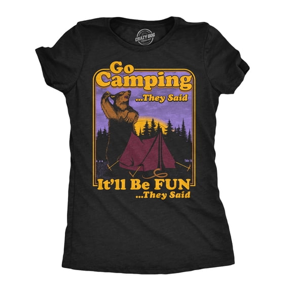 Womens Funny Go Camping They Said T-Shirt Sarcastic Joke Tee For Ladies Womens Graphic Tees
