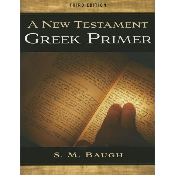 A New Testament Greek Primer (Third Edition), (Paperback)