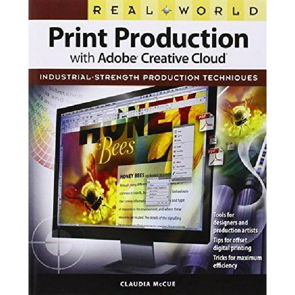Real World Print Production with Adobe Creative Cloud: Industrial-Strength Production Techniques