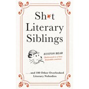 Sh*t Literary Siblings, (Hardcover)