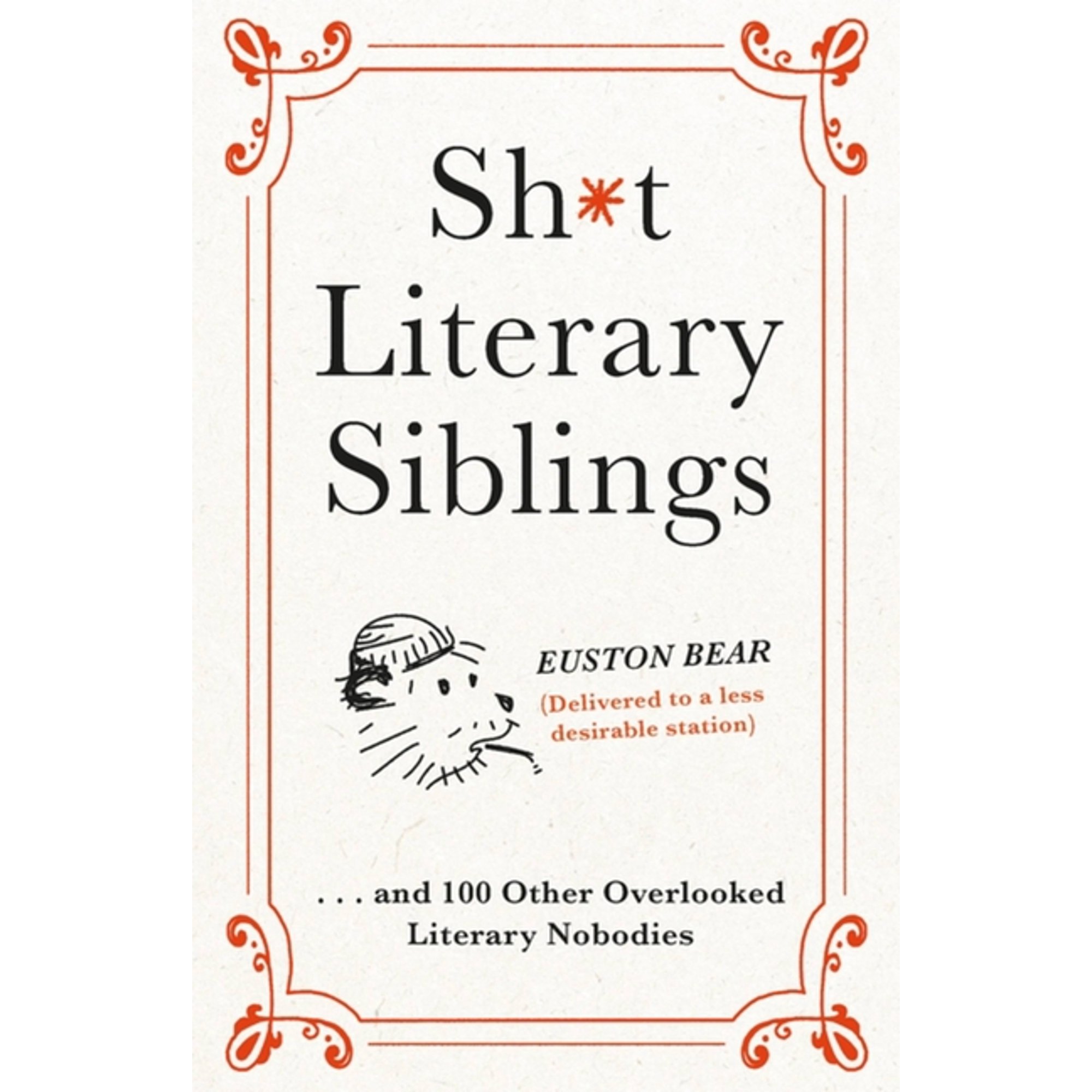Sh*t Literary Siblings, (Hardcover)