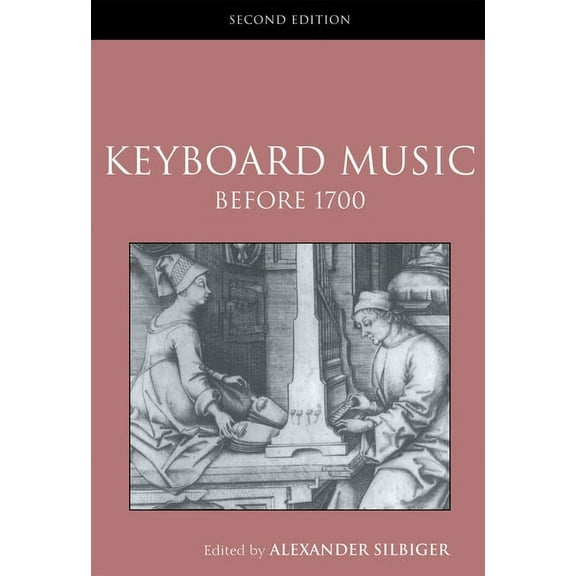 Routledge Studies in Musical Genres Keyboard Music Before 1700, (Paperback)