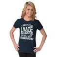 thumbnail image 3 of Funny Hate You and This Place Joke Womens Slim Fit Graphic Tee Brisco Brands X, 3 of 5