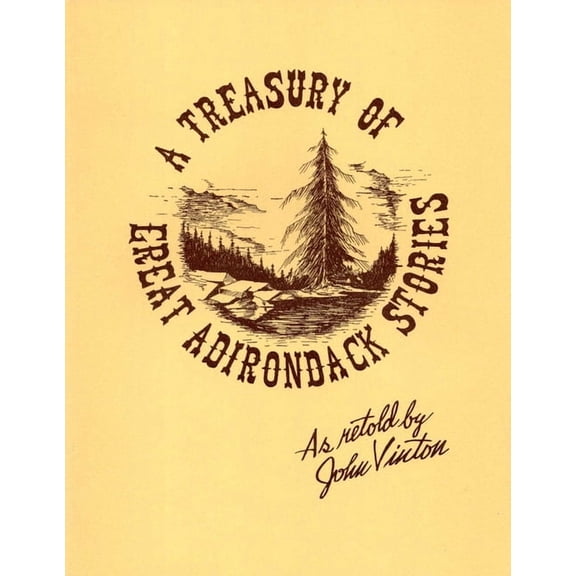 A Treasury Of Great Adirondack Stories (Paperback)