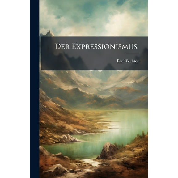 Der Expressionismus., (Paperback)