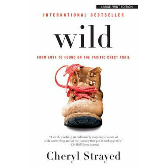 Pre-Owned Wild: From Lost to Found on the Pacific Crest Trail (Paperback) 1594136742 9781594136740