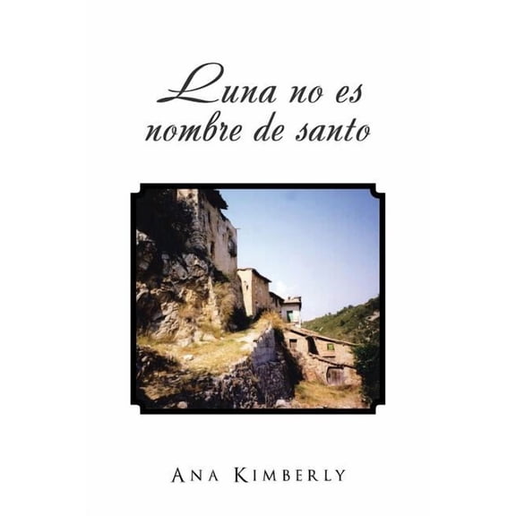 Luna no es nombre de santo (Paperback)