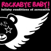 Rockabye Baby! - Lullaby Renditions of Aerosmith - Children's Music - CD