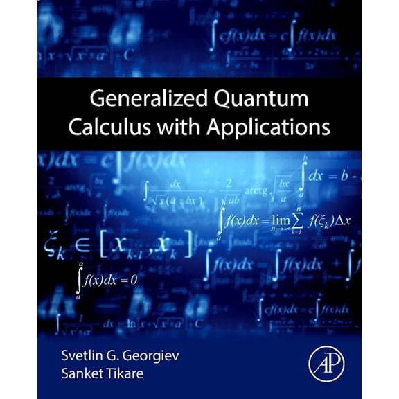 Generalized Quantum Calculus with Applications, (Paperback)