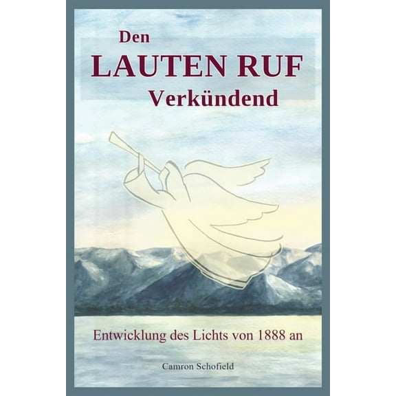 Den Lauten Ruf Verkündend, (Paperback)