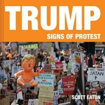 Trump: Signs of Protest (Hardcover)